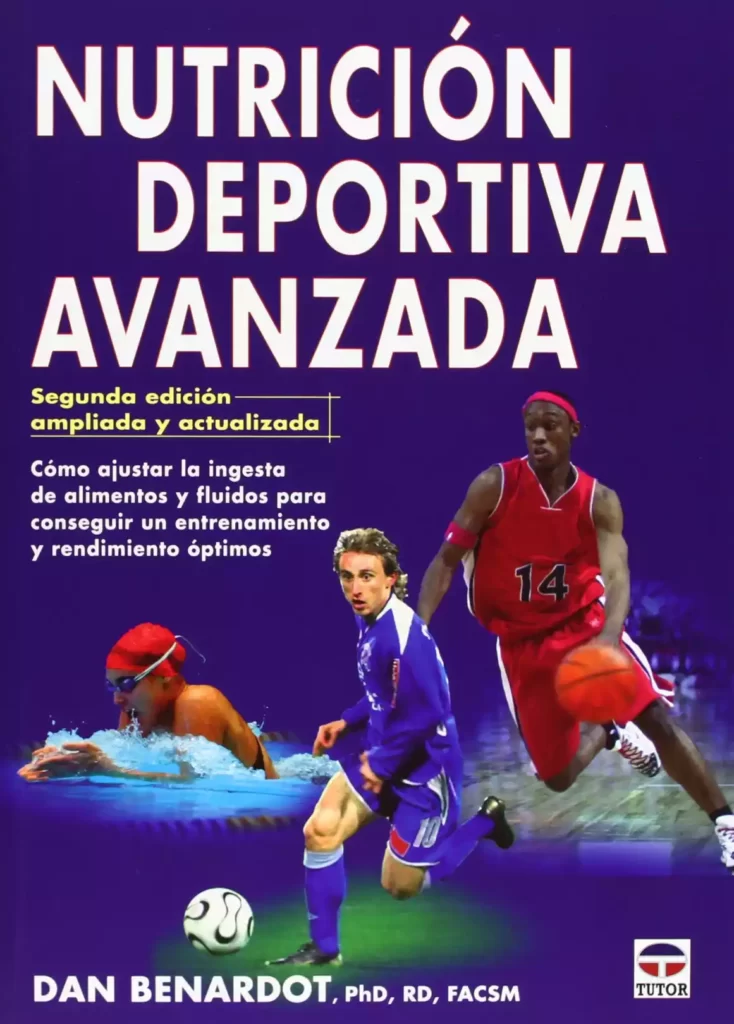 Nutrición deportiva avanzada 2ª Edición Ampliada Y Actualizada - Dan Benardot